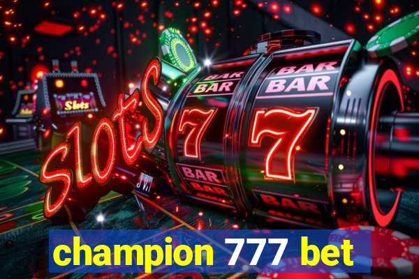 champion 777 bet